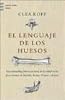 El Lenguaje de Los Huesos (Spanish Edition)