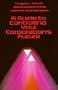 A Guide to Controlling Your Corporation's Future