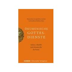 �kumenische Gottesdienste. Anl�sse, Modelle und Hinweise f�r die Praxis
