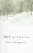 Fifty Days of Solitude