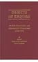 Objects of Enquiry: The Life, Contributions, and Influence of Sir William Jones (1746-1794)