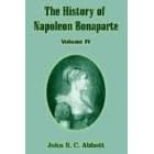The History of Napoleon Bonaparte, Vol. 4 by  John S. C. Abbott