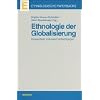 Ethnologie der Globalisierung: Perspektiven kultureller Verflechtungen