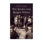 Wir Kinder von Bergen-Belsen