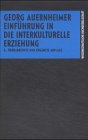 Einf&uuml;hrung in die interkulturelle Erziehung - Georg Auernheimer