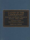 Ladies in the Laboratory? American and British Women in Science, 1800-1900