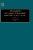 Research on Professional Responsibility and Ethics in Accounting, Volume 11 (Research on Professional Responsibility and Ethics in Accounting)