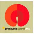 Primavera Sound 2003 [Import][2CD]