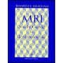 The MRI Study Guide for Technologists by Kenneth S. Meacham