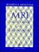 The MRI Study Guide for Technologists