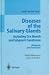 Diseases of the Salivary Glands: Including Dry Mouth and Sjogren's Syndrome Diagnosis and Treatment