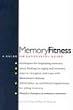 Memory Fitness: A Guide for Successful Aging