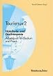 Tourismus, Bd.2, Hotellerie und Gastronomie
