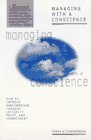 Managing with a Conscience: How to Improve Performance Through Integrity, Trust, and Commitment