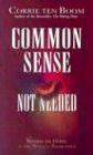Common Sense Not Needed