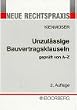 Unzul�ssige Bauvertragsklauseln. Gepr�ft von A-Z. Bauvertrag und AGB-Gesetz