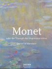 Monet oder der Triumph des Impressionismus