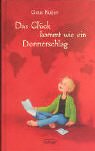 Das Gl�ck kommt wie ein Donnerschlag - Guus Kuijer