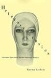 Heterosyncracies: Female Sexuality When Normal Wasn't