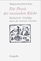 Die Poesie der russischen K&uuml;che: Eine kulinarische Reise durch die russische Literatur