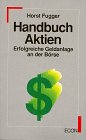 Produkt-Bild: Handbuch Aktien. Erfolgreiche Geldanlage an der B&ouml;rse. ( ECON Praxis).