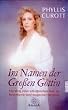 Im Namen der Gro�en G�ttin. Der Weg einer erfolgreichen Frau zu Hexenkunst und magischer Weisheit.