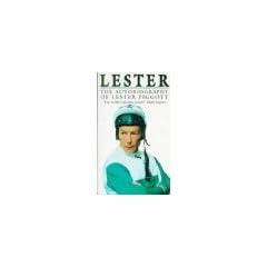 Lester: The Autobiography of Lester Piggott