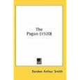The Pagan (1920) by  Gordon Arthur Smith