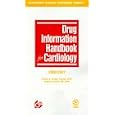 Drug Information Handbook for Cardiology by Bradley Phillips and Virend Somers