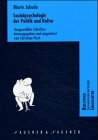 Sozialpsychologie der Politik und Kultur - Marie Jahoda, Christian Fleck