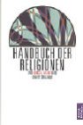 Handbuch der Religionen - Mircea Eliade, Ioan P. Culianu, H. S. Wieser