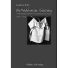 Die Wahrheit der Täuschung. Wirklichkeitskonstitution im amerikanischen Roman 1889 - 1989 (Broschiert)