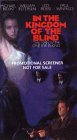 In the Kingdom of the Blind... [VHS]