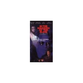 In the Kingdom of the Blind... [VHS]