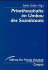 Privathaushalte im Umbau des Sozialstaats (Reihe "Stiftung Der Private Haushalt") (German Edition)