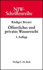Produkt-Bild: NJW-Schriftenreihe (Schriftenreihe der Neuen Juristischen Wochenschrift), H.24, &Ouml;ffentliches und privates Wasserrecht