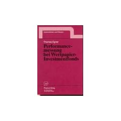 Performancemessung bei Wertpapier-Investmentfonds (Unternehmen und Steuern Bd. 6)