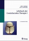 Lehrbuch der Kraniosakral - Therapie - John E. Upledger, Jon D. Vredevogel, Liese Klett, Matthias Beck