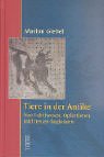 cover of Tiere in der Antike. Von Fabelwesen, Opfertieren und treuen Begleitern