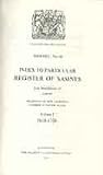 Index to particular register of sasines for sheriffdom of Lanark preserved in Her Majesty's General Register House. Vol. 1, 1618-1720
