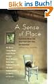 A Sense of Place: Great Travel Writers Talk about Their Craft, Lives, and Inspiration: Great Travel Writers Talk About Their Craft, Lives, and Interests (Travelers' Tales Guides)