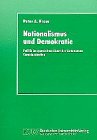 Nationalismus und Demokratie - Politik im spanischen Staat der Autonomen Gemeinschaften - Peter A Kraus