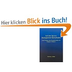 Auf den Spuren �kologischen Bewu�tseins. Eine Analyse des Gesamtwerks von Gregory Bateson. (Book on Demand)