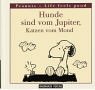 Produkt-Bild: Hunde sind vom Jupiter, Katzen vom Mond. Peanuts - Life feels good