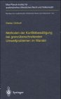 Methoden der Konfliktbewältigung bei grenzüberschreitenden Umweltproblemen im Wandel