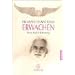 Erwachen. Eine Sufi- Erfahrung.