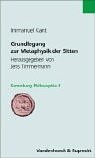 Grundlegung zur Metaphysik der Sitten (Sammlung Philosophie)