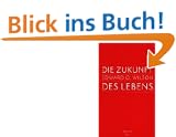 Die Zukunft des Lebens