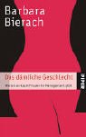 Produkt-Bild: Das d&auml;mliche Geschlecht: Warum es kaum Frauen im Management gibt