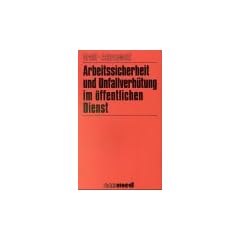 Arbeitssicherheit und Unfallverh�tung im �ffentlichen Dienst